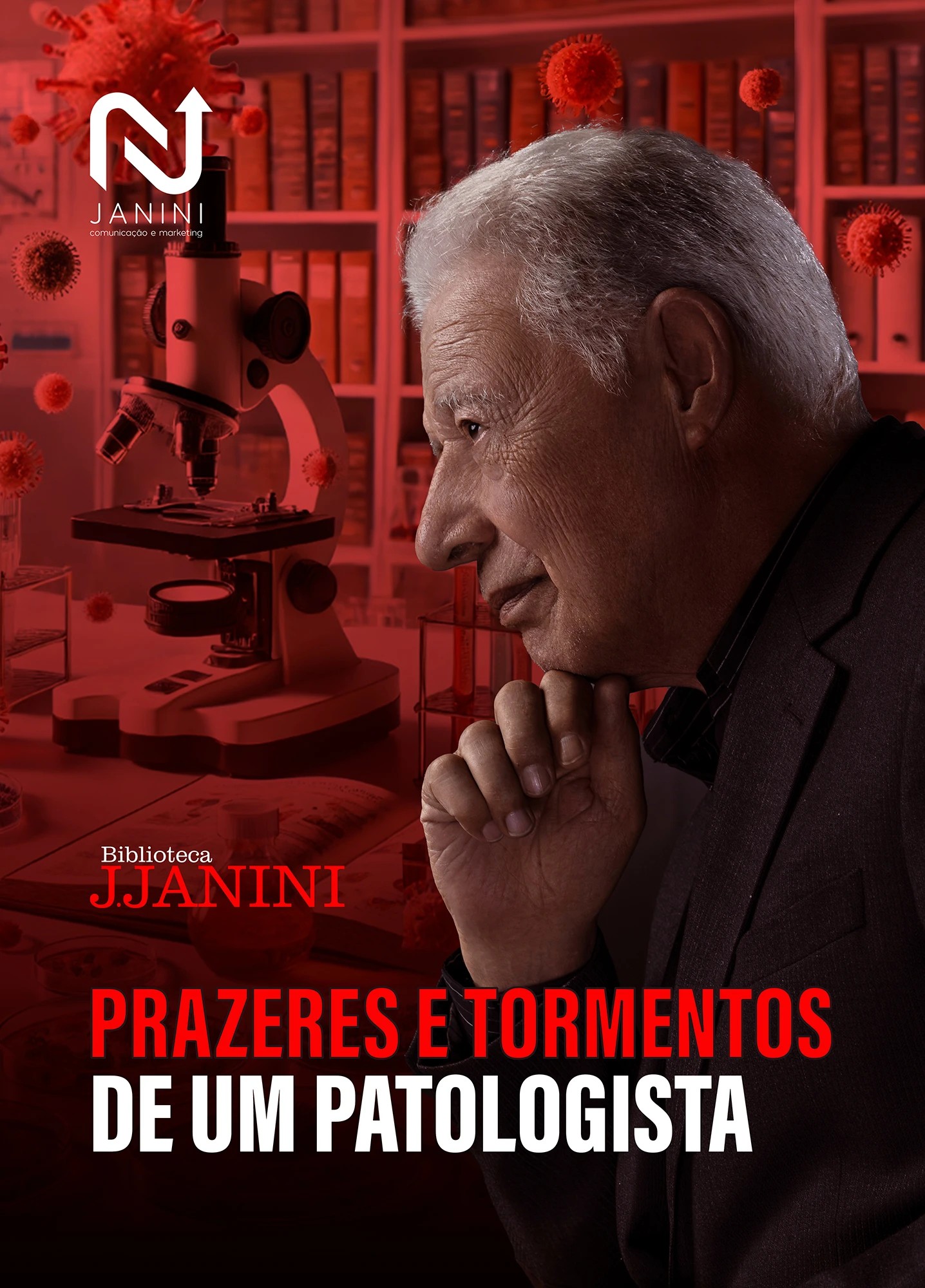 Prazeres e tormentos de um patologista